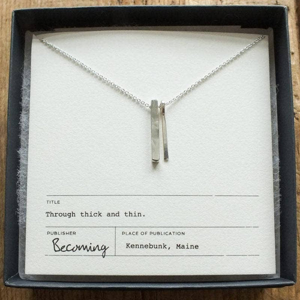 Becoming Jewelry - Through Thick & Thin Necklace
